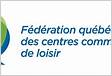 Fédération québécoise des centres communautaires de loisi